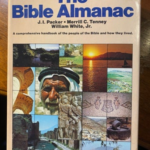 Bible Almanac - Handbook of People of the Scriptures - J Packer, M Tenney, W White - 1980 - Illustrated Guide - Historic Bible Events