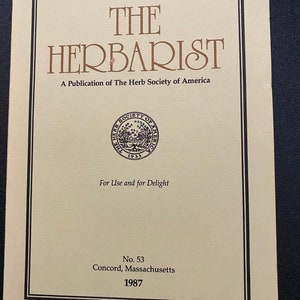 The Herbarist - Publication of the Herb Society of America - 1987 No 53 - Herbalist Journal Magazine -  Guide - Reference Information