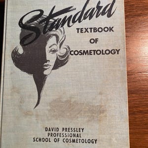 Standard Textbook Of Cosmetology - David Pressley - 1967 - Makeup / Hair / Body Care Guide Instructions