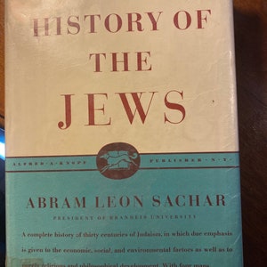 Une histoire des Juifs - Abram Sachar - 1935 - Histoire Judaïsme - Antisémitisme - Mouvement Sioniste - 1963