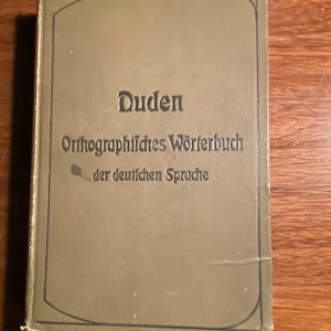 Orthographic Dictionary The German Language -  Orthographisches WÖRTERBUCH Der deutichen Sprache  - Konrad Duden - 1904 - German Edition