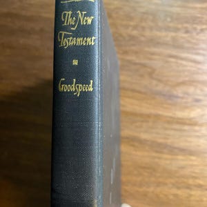 The New Testament An American Translation - Edgar Goodspeed - Holy Bible - 1951