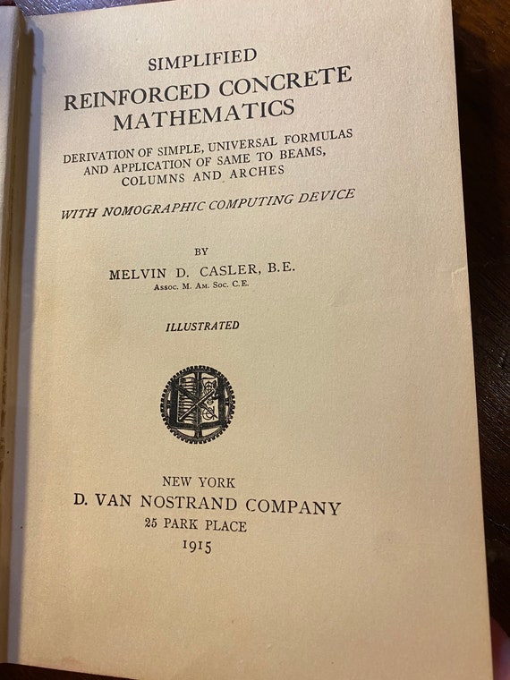 Simplified Reinforced Concrete Mathematics - Melvin Casler - 1915