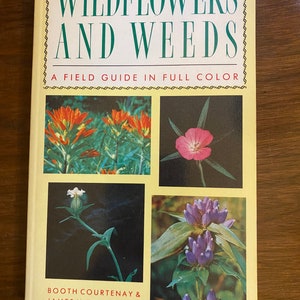 Wildflowers and Weeds A Field Guide - B Courtenay | J Zimmerman - Identification Guide - Illustrations  North America