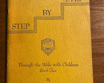 Paso a paso a través de la Biblia con niños Libro Dos - Alma Bailey - 1937 - Estudio bíblico cristiano para la escuela primaria -