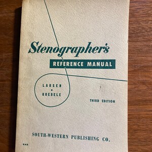 Stenographer&#39;s Reference Manual 3rd Edition - Larsen / Koebele -  1949 - Grammar, Writing Letters, Writing Minutes, Tips