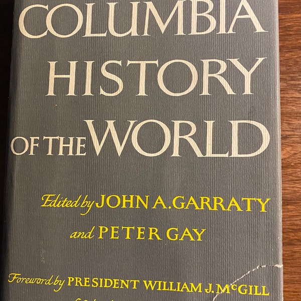 The Columbia History of the World - Story of Mankind - John Garraty / Peter Gay - 1981 -  Events -