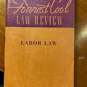 Forrest Cool Law Review Labor Law - Reginald Parker - 1950 -  Jurisprudence  - Text Cases, Legal, Ethical, Regulatory, History of Law