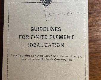 Guidelines For Finite Element Idealization ASCE National Structural Engineering Convention 1975 Automated Analysis / Electronic Computation
