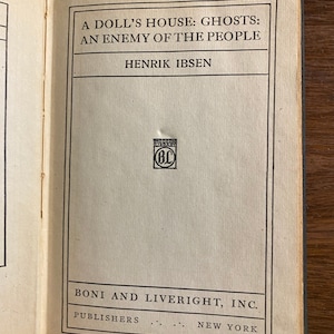A Doll&#39;s House: Ghosts - An Enemy of the People- Modern Library Plays - 1919 - Henrik Ibsen - 3 Play Collection