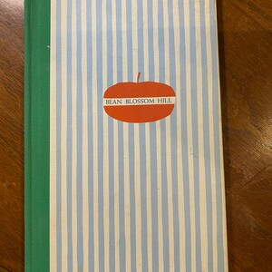 Bean Blossom Hill - Martha Bennett King -  1957 -  Events in the Life of Character Punkin Johnny - First Printing