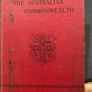 A Comunidade Australiana, Sua Geografia e História - Série Escolar de Arnold - 1902 -Cultura, Governo, Império Britânico, Desenvolvimento