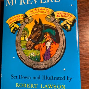 Mr Revere and I - Robert Lawson - 1953 - World History - Colonial / Famous Paul Revere - American History