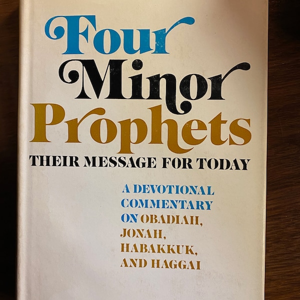 Four Minor Prophets: Obadiah, Jonah, Habakkuk & Haggai - Frank Gaebelein - 1970 - Bible Study - Religion - Christianity - New Testament