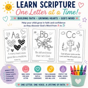 Puede incluir: Un conjunto de páginas para colorear imprimibles con el alfabeto y versículos bíblicos. Cada página muestra una letra, dibujos lineales decorativos y un versículo. El texto dice Learn Scripture One Letter at a Time, Building Faith, Growing Hearts.