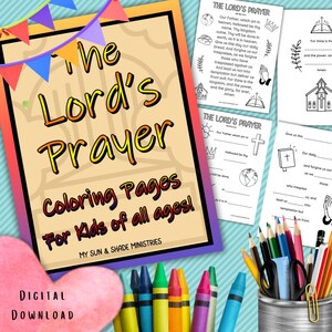 May include: A digital download of coloring pages featuring the Lord's Prayer. The pages are designed for kids of all ages and include a colorful cover with a heart, crayons, and a pencil holder.