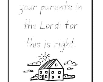 May include: Black and white line drawing featuring the text "Children, obey your parents in the Lord: for this is right." A house illustration, sun, and clouds are below the text. The text "Ephesians 6:1" is at the bottom.