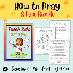 May include: An 8-page printable bundle for teaching kids how to pray. The cover features a cartoon illustration of Jesus holding a book. The bundle includes a page with 5 ways to pray, a page with an everyday prayer, and a page for praying in the morning, afternoon, and night.