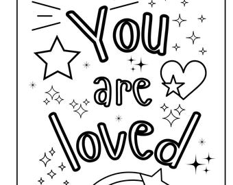 May include: Black and white line art colouring page with the words "You are loved" in a whimsical font. The design includes stars, a heart, a rainbow, and sunburst elements, perfect for colouring.