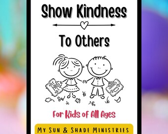 KINDNESS for Kids Activities, Acts of Kindness, Kindness Art Kids, Kindness Bible Verses for Kids, Kindness Crafts, Coloring Page Worksheets