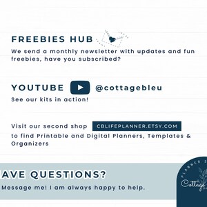 May include: A white background with text promoting a shop's freebies, YouTube channel, and second shop. The text includes "FREEBIES HUB," "YOUTUBE," and "HAVE QUESTIONS?" with the shop's Etsy URL. A logo with the text "Cottage Bleu Designs" is in the bottom right.