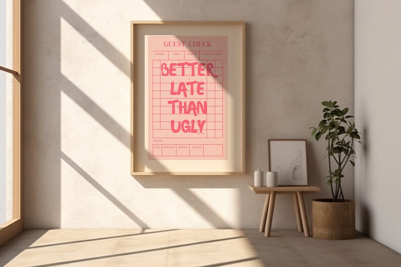 Better Late Than Ugly Preppy Wall Art Print Guest Check Trendy - Etsy