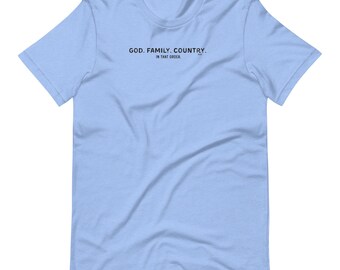 God Family Country T-Shirt: Patriotic Christian Graphic Tee