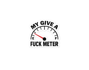 Funny Sarcastic Meter Sticker – Rude Adult Humor Vinyl Decal Gift