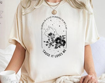 Karma Cat  T-shirt, Concert Shirt, cause it loves me , Artist,  Music Lovers, Fan Shirt for Tay Concert, Music Lover Gift era shirt  tour