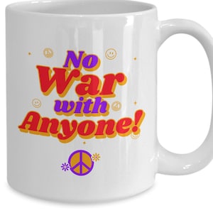 Libertarian mug-no war mug, Anti-War Coffee Cup, No War Cup, Peacenik Mug, Pacifist Libertarian Political Gift, Anti-CNN, Agorism gift