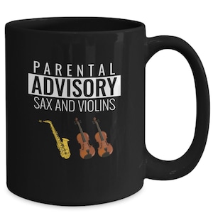 Funny musician mug- sax and violins coffee cup, snarky musician boyfriend gift, saxophone player gifts, violinist gifts