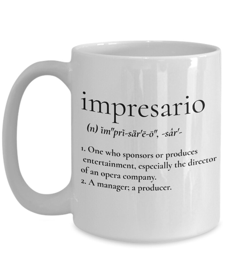 Impresario definition mug, manager coffee cup, inspirational gifts, producer gifts, new business owner gifts image 3