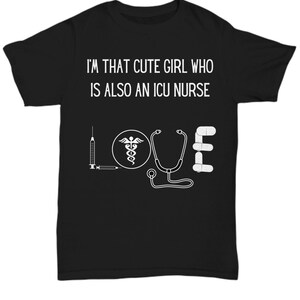 ICU Nurse T-Shirt - Ich bin das süße Mädchen, das eine ICU-Krankenschwester ist, ein unverzichtbares Krankenschwesternleben Shirt, meine Mutter ist eine Krankenschwester
