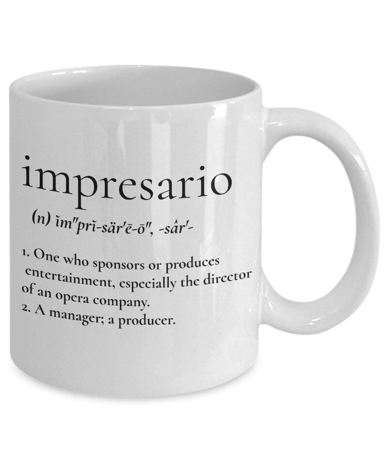 Impresario definition mug, manager coffee cup, inspirational gifts, producer gifts, new business owner gifts image 2