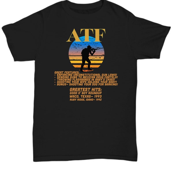Abolish the ATF T-shirt- libertarian Ruby Ridge shirt, Waco Texas memorial gifts, antigovernment hoodie