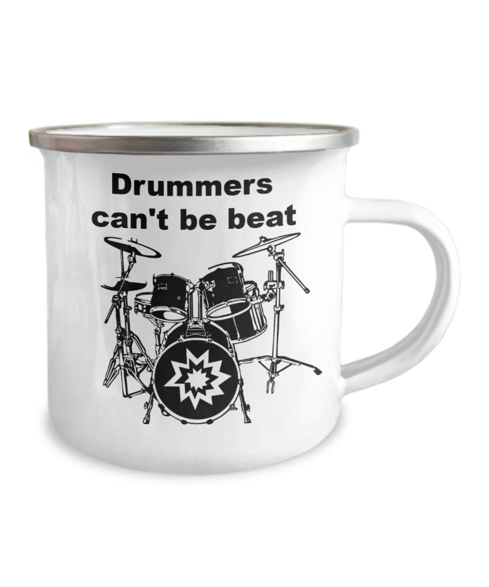 Birthday Gift For Drummer Drummers Cant Be Beat Camper Mug | Etsy