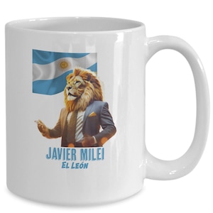 Javier Milei the lion Argentine president mug- El Presidente de la Nación Argentina coffee cup libertarian gifts