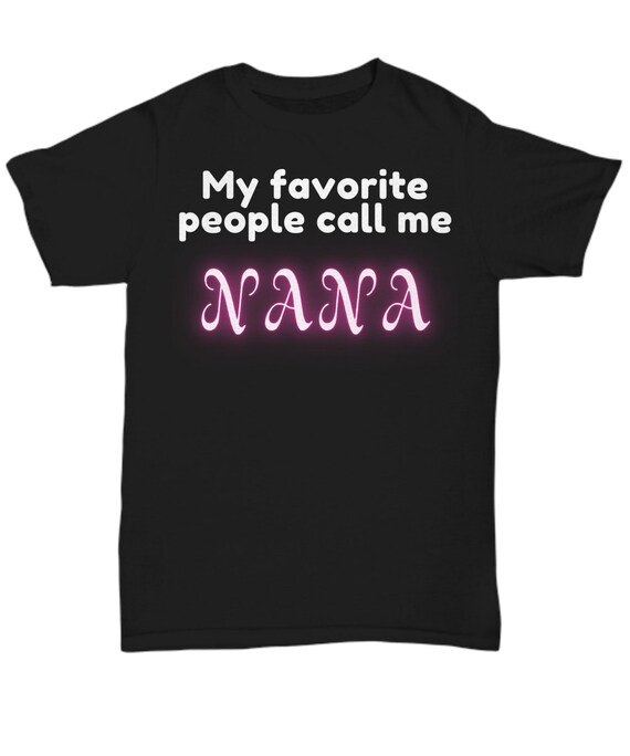 "My Favorite People Call Me Oma" T-Shirt - Grandma Unisex Tee, Black, Printed In USA