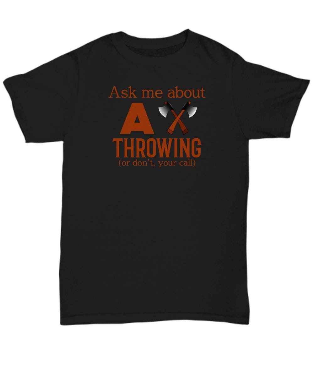 Axe throwing shirt, funny ax-throwing party t-shirt, vintage ax thrower gifts, throwing hatchets, lumberjack competition shirt