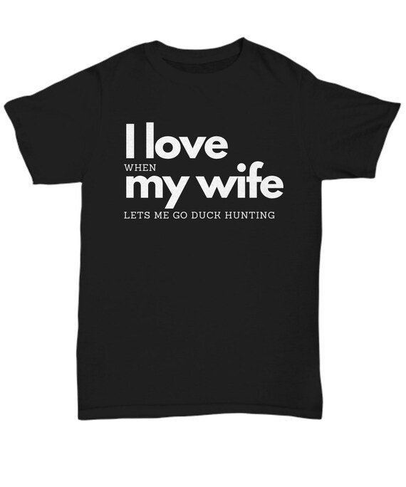 Duck hunter dad shirt, Duck hunter husband, I love when my wife lets me go duck hunting tee, duck hunt father, Father's Day gift for husband