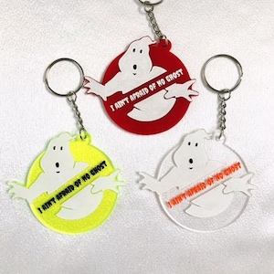 Ghostbusters Keychains Acrylic Keychains Neon Acrylic Keychains I Ain&#39;t Afraid of No Ghost Ghostbusters Movie Ghostbusters Logo Keychains