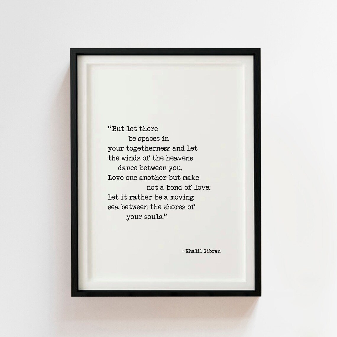 Khalil Gibran But let there be spaces quote printable on | Etsy