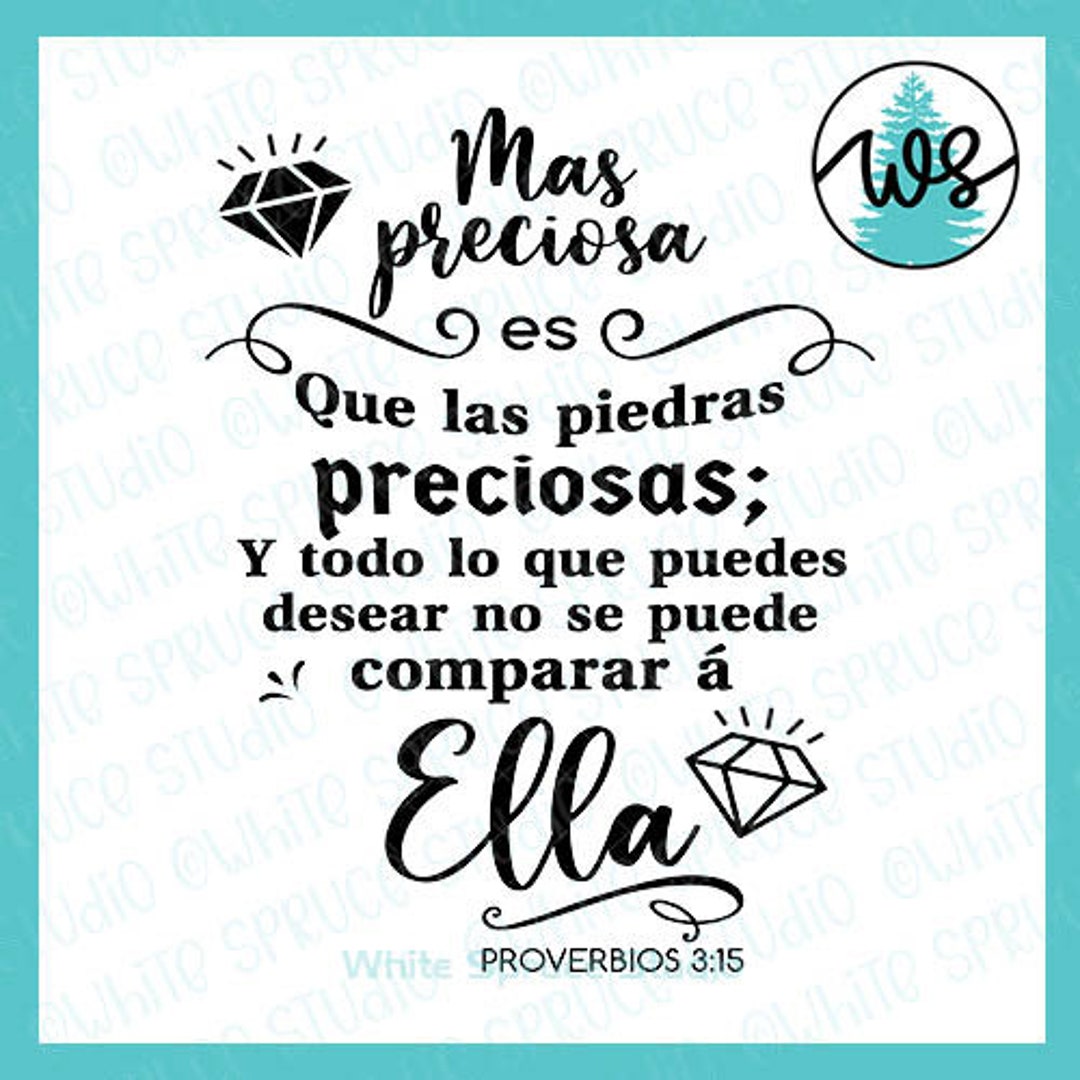 Spanish SVG, Mas Preciosa Es Que Las Piedeas Preciosas, Proverbios 3-15 ...