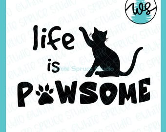 Playful Cat SVG: "Life is Pawsome" Kitten Silhouette (Digital Files)