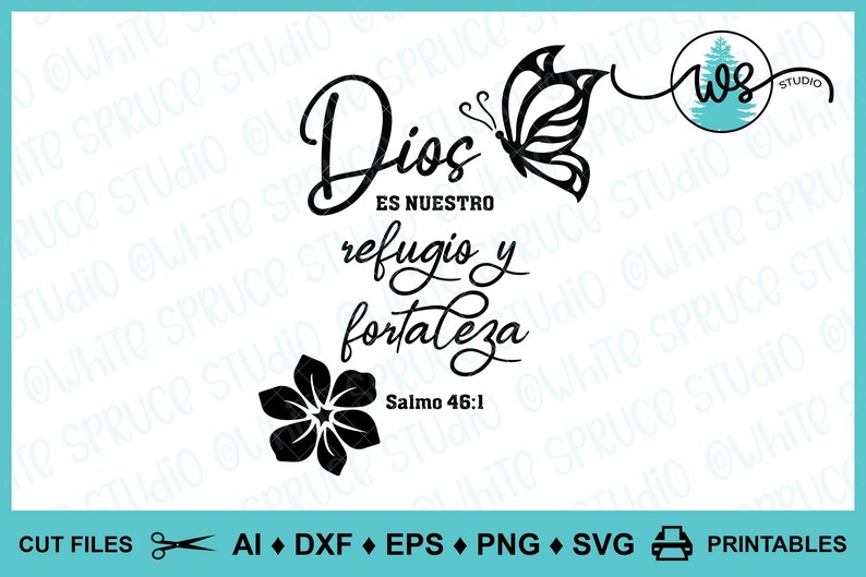 Spanish SVG, Dios es Nuestro Refugio y Fortaleza, Salmo 46-1, Spanish Bible Verse, Scripture, Flower SVG, Butterfly svg, Inspirational SVG image 2
