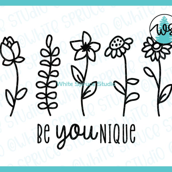 Wildflower SVG, Wildflower Cut File, Be Unique svg, Uplifting Quote, Encouraging Saying, Positive Vibes svg, Flower Logo SVG, You-nique svg