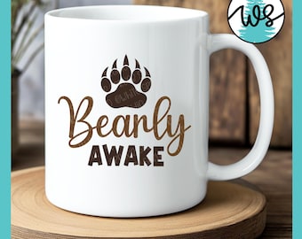 Bearly Awake SVG: Funny Coffee Saying, Pyjama Design (Digital Download)