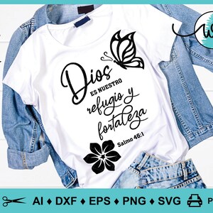 Spanish SVG, Dios es Nuestro Refugio y Fortaleza, Salmo 46-1, Spanish Bible Verse, Scripture, Flower SVG, Butterfly svg, Inspirational SVG image 8