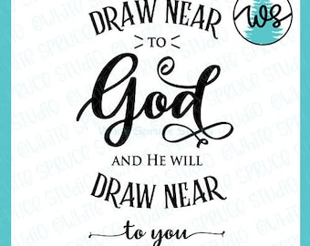James 4:8 Bible Verse SVG, Draw Near To God Scripture