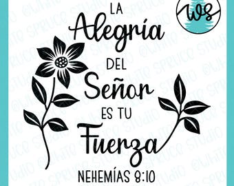 Spanish Christian SVG: La Alegria Del Señor, Bible Verse (Digital Download)
